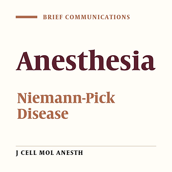 Anesthetic consideration of Niemann-Pick Disease type C