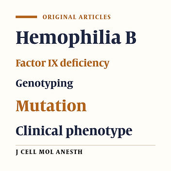 Complete Genotype and Clinical Phenotype of Hemophilia B:  A Study on Iranian Patients
