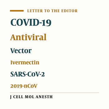Antiviral Vector Effects of Ivermectin on COVID-19: An Update