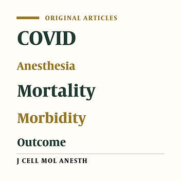 The Mortality Rate in COVID-19 Patients Undergoing Anesthesia for Surgical Procedures