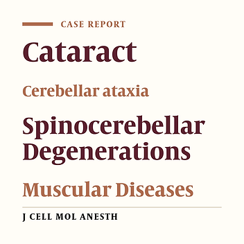 Anesthetic Management of a Four-Year-Old Child Affected by Marinesco-Sjogren Syndrome Scheduled for Cataract Surgery: A Case Report