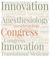 Report on the Development and Execution of the First International Congress of Translational Anesthesiology in Association with Tech-Talk