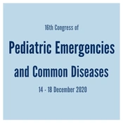 Conference Abstracts: 16th Congress of Pediatric Emergencies and Common Diseases, Tehran, Iran (14 - 18 December 2020)