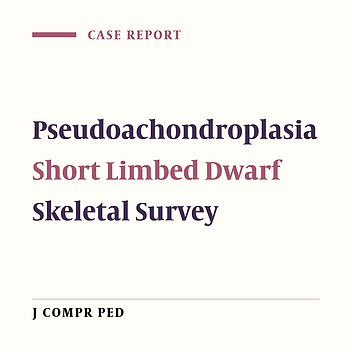 Pseudoachondroplasia: A Rare Cause of Short Limbed Dwarfism