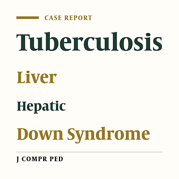 Isolated Tuberculous Liver Abscesses in Down Syndrome