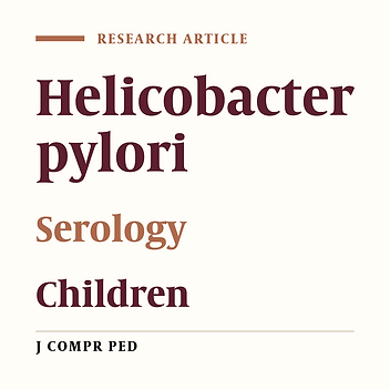 The Role of Serological Tests in Diagnosis of Helicobacter pylori Infection in Children