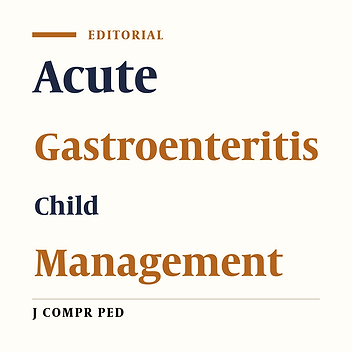Management of Acute Infectious Gastroenteritis in Children