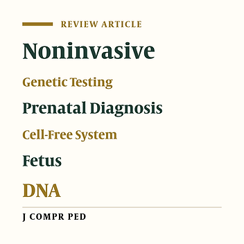 Noninvasive Prenatal Test by Cell-Free Fetal DNA in Maternal Plasma: Current Progress and Prospective Clinical Applications