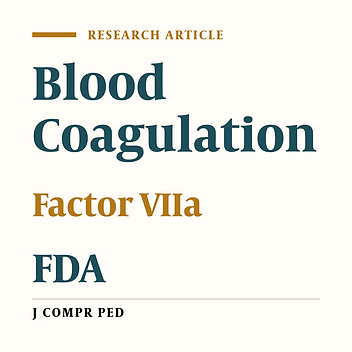 Use of Recombinant Factor VIIa Utilization Among a Hospitalized Pediatric Population