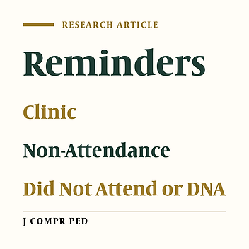 Impact of Telephone Reminders on Attendance Rate at Paediatric Clinics