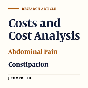 Evaluating Diagnostic and Pharmacologic Management Cost of Chronic Abdominal Pain and Chronic Constipation in Iranian Children