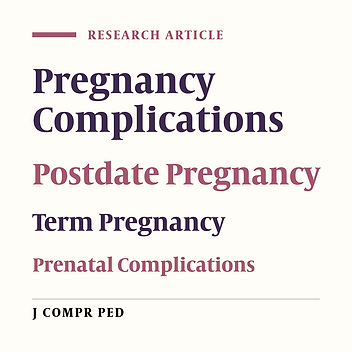The Comparison of Perinatal Outcomes in Early Delivery Versus Postdate Labor