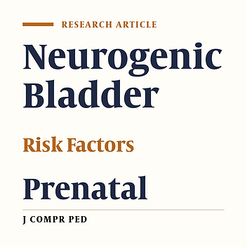 Prenatal Risk Factors for Neurogenic Bladder