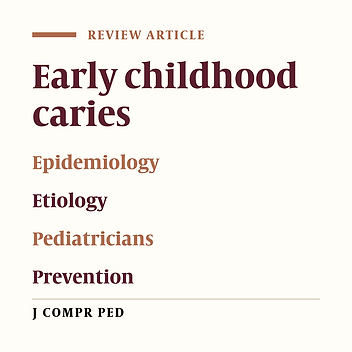 Early Childhood Caries and the Role of Pediatricians  in its Prevention