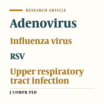 Diagnosis of the Adenovirus, RSV, and Influenza Virus by Rapid Detection Test (Immunochromatography) in Children with Acute Respiratory Infection