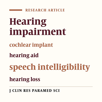 The effect of duration of using cochlear implant and hearing aid on the speech intelligibility of children with hearing loss