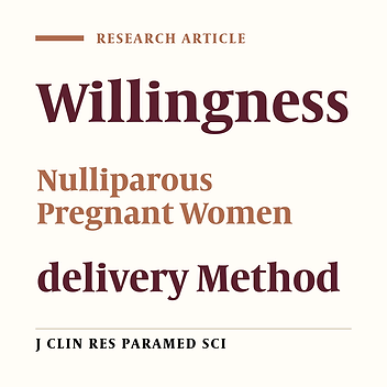 Studying willingness of nulliparous pregnant women towards their delivery method in Kermanshah Provinces, 2014
