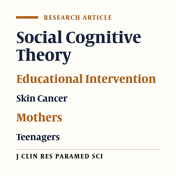 The Effect of the Education Base on Social Cognitive Theory on Promotion of Sun Protective Behaviors