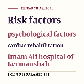 The Study of Psychological Risk Factors in Men and Women Referral to Cardiac Rehabilitation Unit in Kermanshah Imam Ali Hospital, 2013