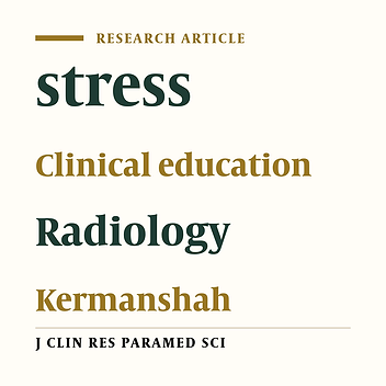 Assessment of clinical education stressors among undergraduate students of radiology and nuclear medicine of Kermanshah University of medical sciences 2014