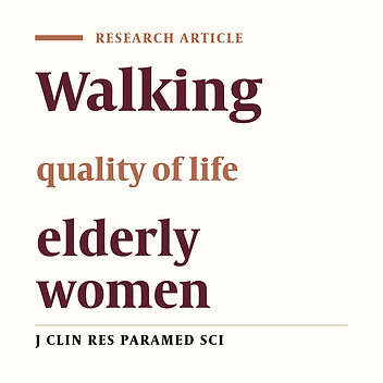Effects of walking on improving the quality of life of elderly women in Kermanshah