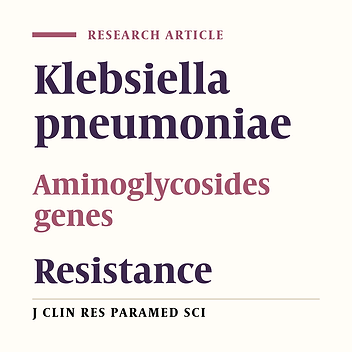 The spread of aminoglycoside resistant genes in clinical isolates of Klebsiella pneumoniae from Kermanshah medical centers