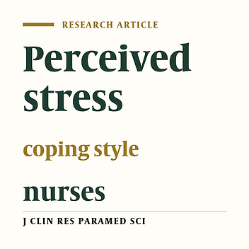 The relation between coping styles and perceived stress in nurses of educational hospitals in Kermanshah University of medical sciences