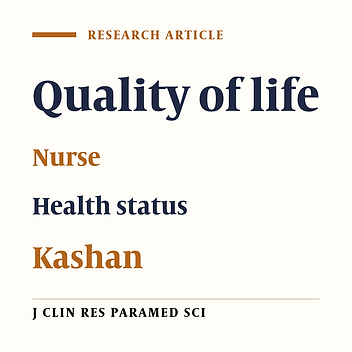 Quality of life and its related factors among nurses in Kashan  Shahid- Beheshti hospital