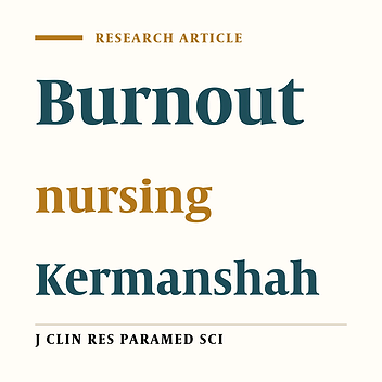 Prevalence and affecting factors on burnout in nurses in selected hospitals of Kermanshah University ‎of Medical Sciences, 2012