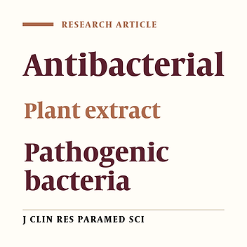Antibacterial effect of six plant extracts on some pathogenic bacteria
