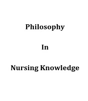 The Role and Status of Philosophy in Nursing Knowledge, Insight and Competence