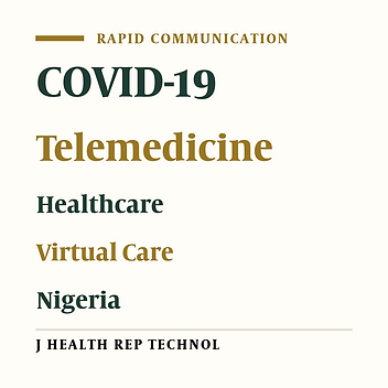 Application of Telemedicine in the Provision of Healthcare in Nigeria: An Insight from COVID-19