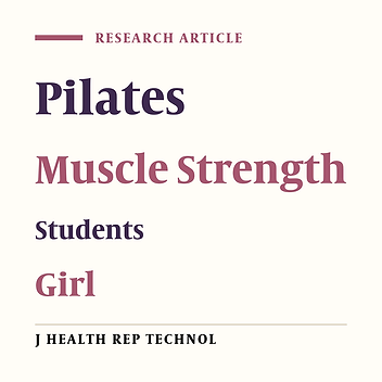The Effect of Pilates Exercise on the Muscle Strength of Female Students: A Case Study in Gorgan, Iran