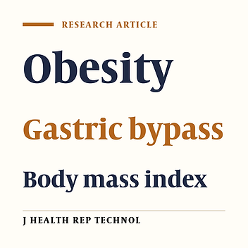 Evaluation of the success rate of gastric bypass surgery-assisted weight loss in Iranian patients with morbid obesity