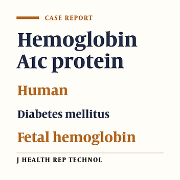 A Case with Abnormally High HbA1c Level