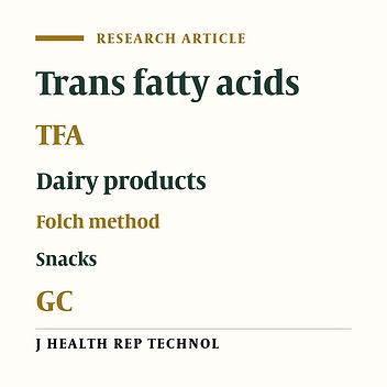 Trans Fatty Acids Contents among Selected Foods in Western Iran
