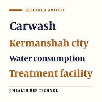 Evaluation of carwashes in Kermanshah metro-city with regard to water resources, consumption, and existence of treatment facility