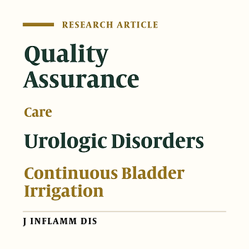 Quality Assessment of patient care with continuous bladder irrigation