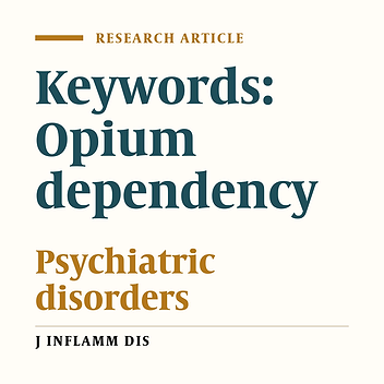 Prevalence of psychiatric disorders in Opium and opioid dependent people