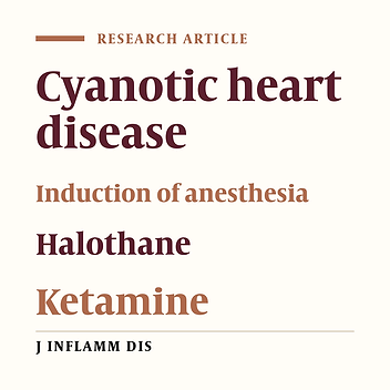 The effect of Halothane and Ketamine on SaO2: Anesthesia of patients with cyanotic heart disease