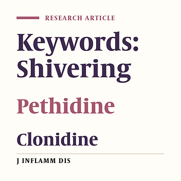 ‌Comparison of IV pethidine and clonidine for treatment of post- operation shivering