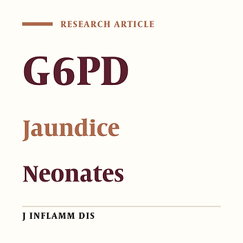 Determination of G6PD deficiency in icteric neonates‌