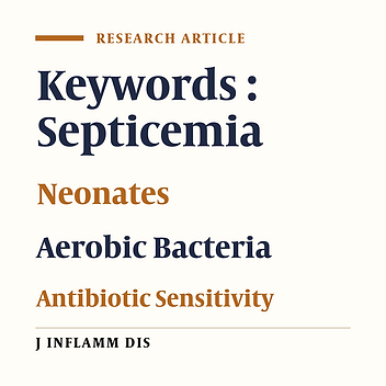 Neonatal septicemia caused by aerobic bacteria in newborn infants