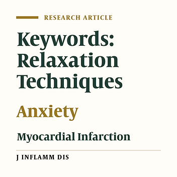 The effect of relaxation techniques on anxiety of patients with myocardial infarction