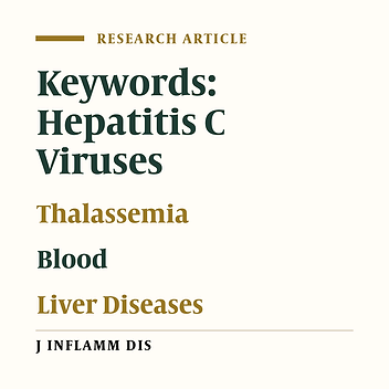 The prevalence and risk factors of hepatitis C virus infection among thalassemic patients of Qazvin (2005)