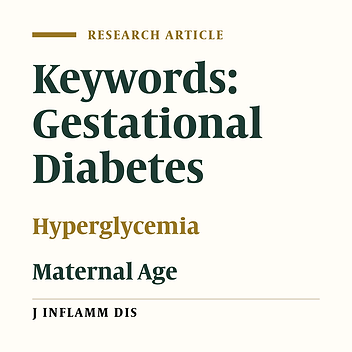 Prevalence of gestational diabetes and comparison of mean maternal age in healthy and gestational diabetic patients at Javaheri hospital (2003-2006)