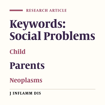 Investigating the physical and psychosocial problems in children of parents with cancer