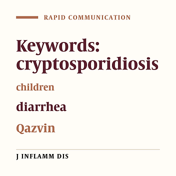 Cryptosporidial infection in the children referred to Qazvin Qods Hospital (2003)