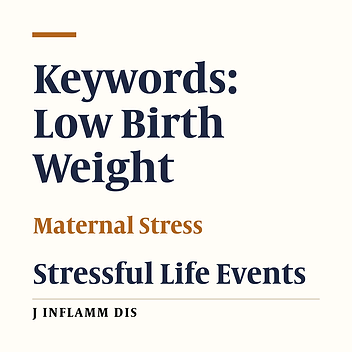 Correlation between low birth weight and stressful life events