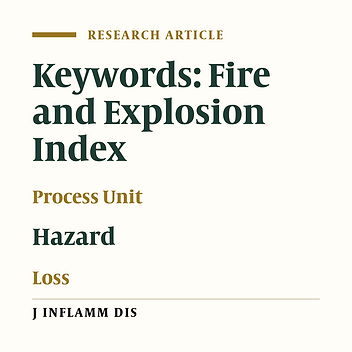 Relative ranking of fire and explosion in a petrochemical industry by fire and explosion index